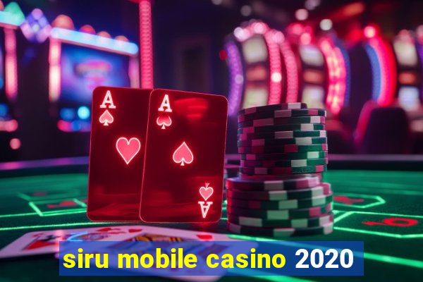 siru mobile casino 2020