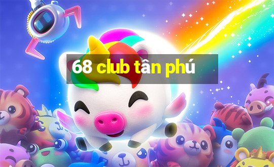 68 club tân phú