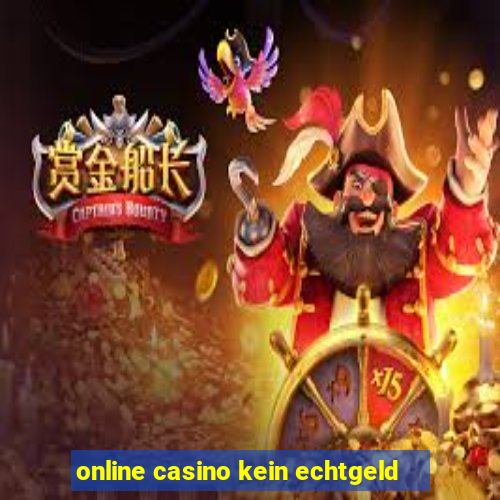 online casino kein echtgeld