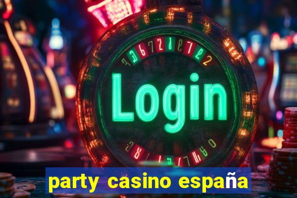 party casino españa