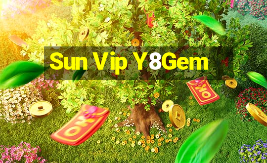 Sun Vip Y8Gem