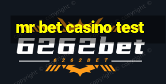 mr bet casino test