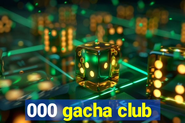 000 gacha club