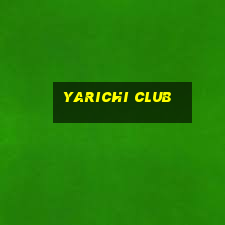 yarichi club