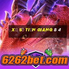 xổ số tiền giang 8 4