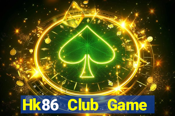 Hk86 Club Game Bài Hay Nhất Hiện Nay