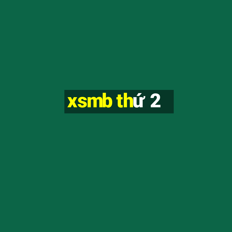 xsmb thứ 2