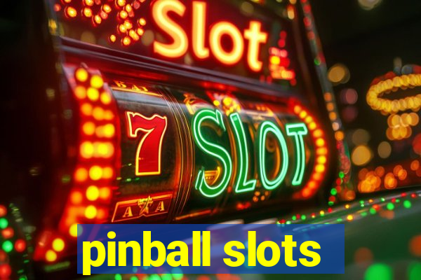 pinball slots