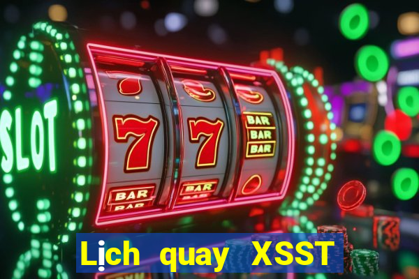 Lịch quay XSST ngày 7