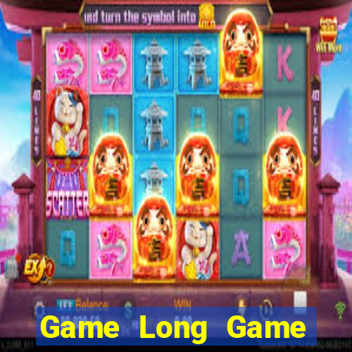 Game Long Game Bài 247