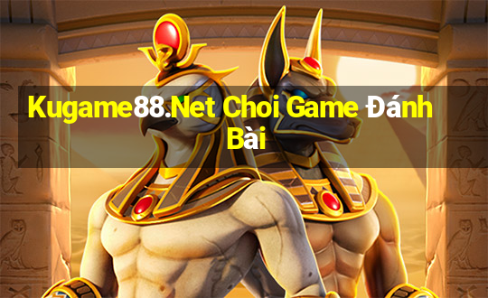 Kugame88.Net Choi Game Đánh Bài