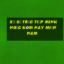 xổ số trực tiếp minh ngọc hôm nay miền nam