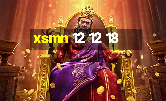 xsmn 12 12 18