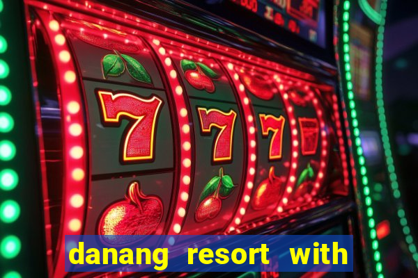 danang resort with kids club