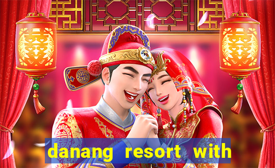 danang resort with kids club