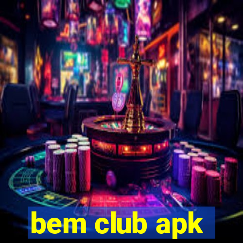 bem club apk