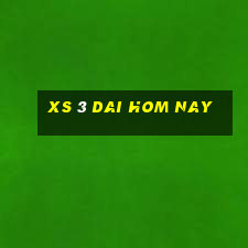 xs 3 dai hom nay