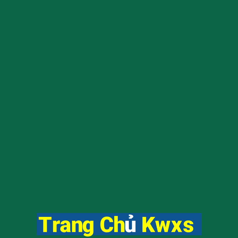 Trang Chủ Kwxs