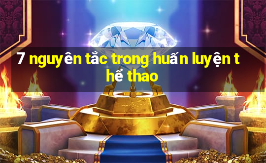 7 nguyên tắc trong huấn luyện thể thao