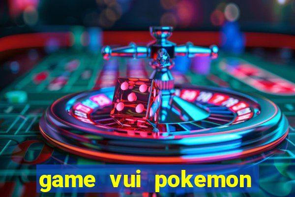 game vui pokemon go 2