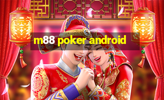 m88 poker android