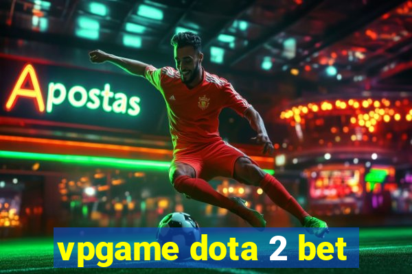 vpgame dota 2 bet