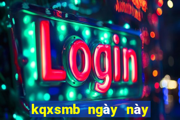 kqxsmb ngày này năm xưa