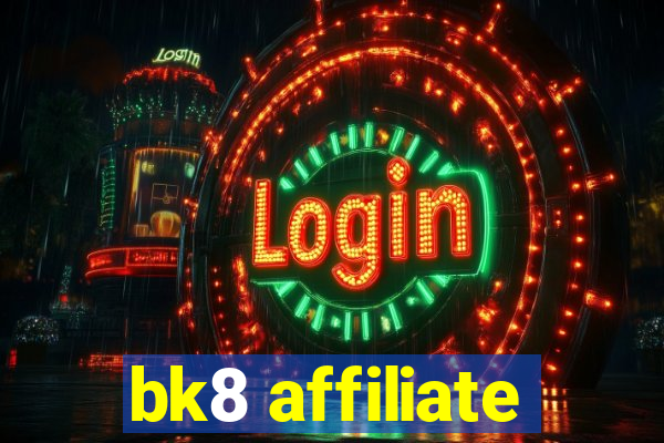 bk8 affiliate