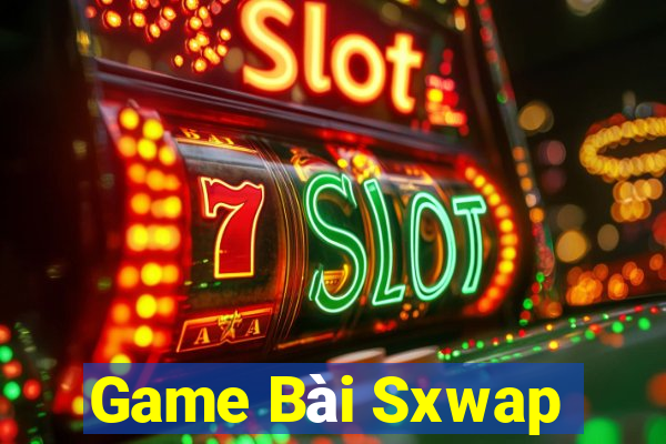 Game Bài Sxwap