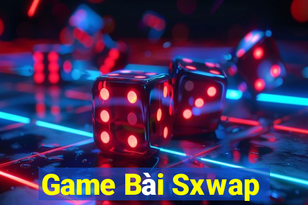 Game Bài Sxwap