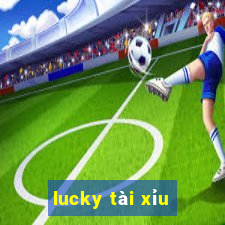 lucky tài xỉu