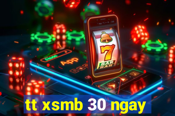 tt xsmb 30 ngay