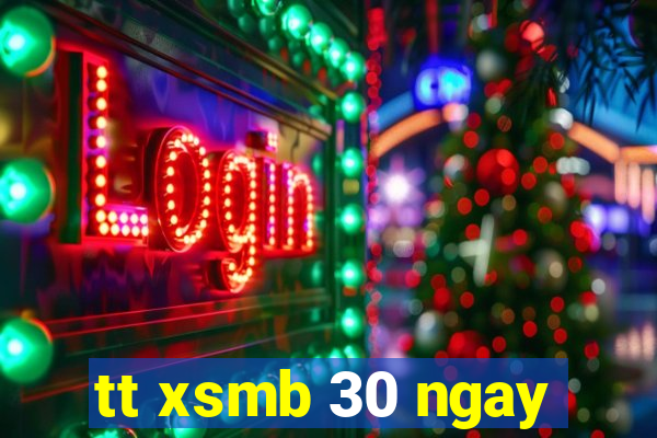 tt xsmb 30 ngay