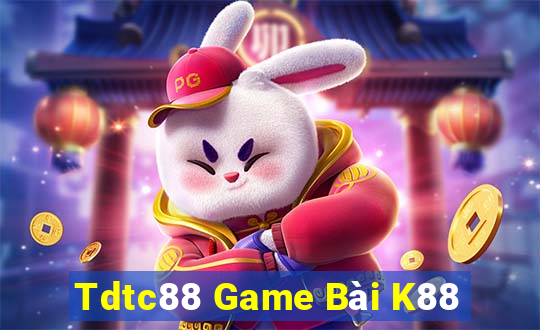 Tdtc88 Game Bài K88