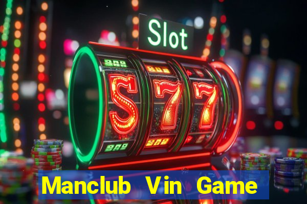 Manclub Vin Game Bài 777