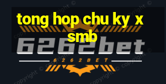 tong hop chu ky xsmb