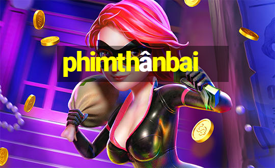 phimthânbai