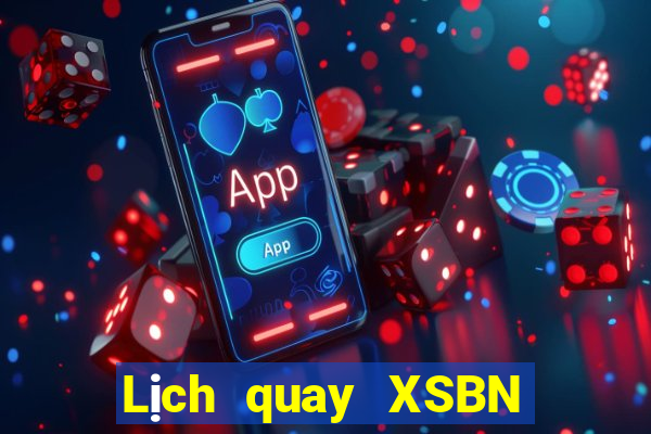 Lịch quay XSBN ngày 26