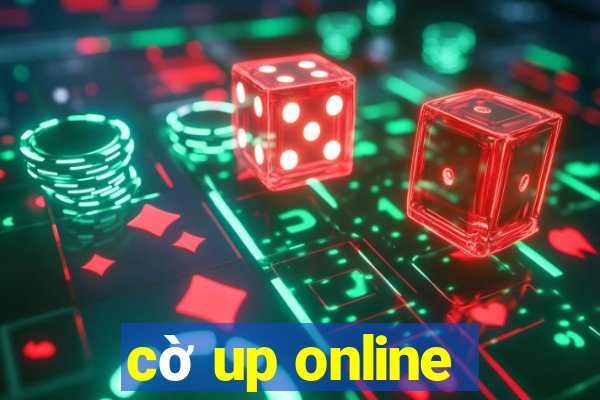 cờ up online