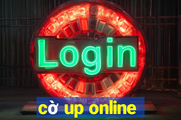 cờ up online