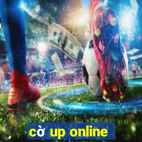 cờ up online