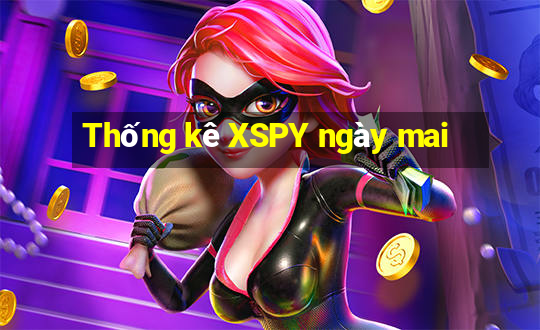 Thống kê XSPY ngày mai