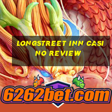 longstreet inn casino review