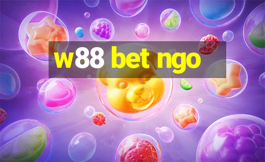 w88 bet ngo