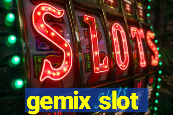 gemix slot