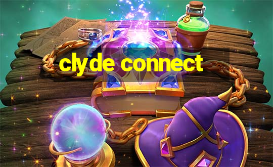 clyde connect