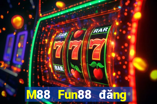 M88 Fun88 đăng nhập Grand World