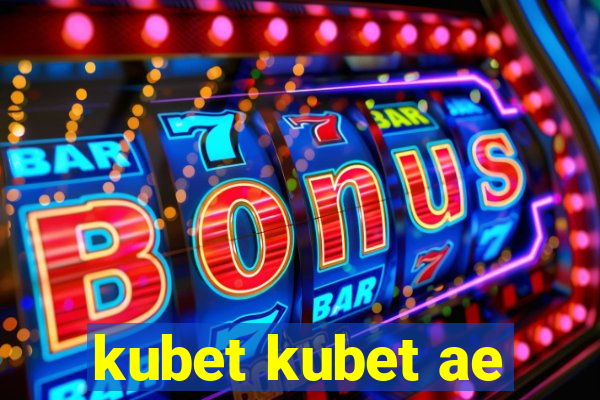 kubet kubet ae