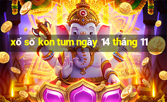 xổ số kon tum ngày 14 tháng 11