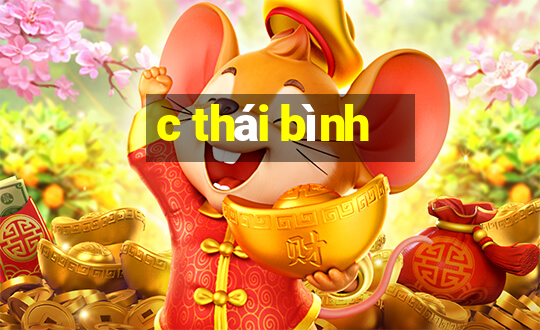 c thái bình